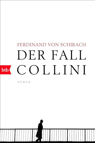 Stock image for Der Fall Collini: Roman Taschenbuch  " 13. Februar 2017 von Ferdinand von Schirach (Autor) for sale by Nietzsche-Buchhandlung OHG