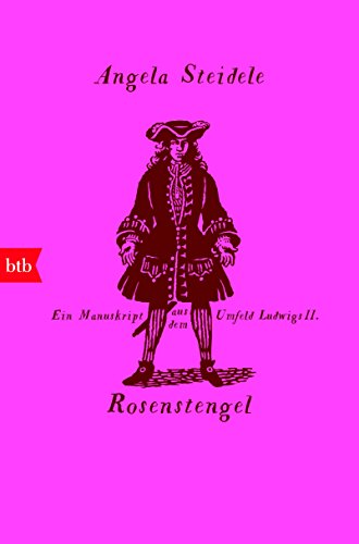 Imagen de archivo de Rosenstengel: Ein Manuskript aus dem Umfeld Ludwigs II. a la venta por medimops