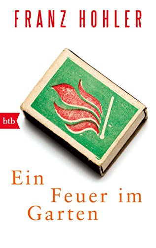 Beispielbild fr Ein Feuer im Garten -Language: german zum Verkauf von GreatBookPrices