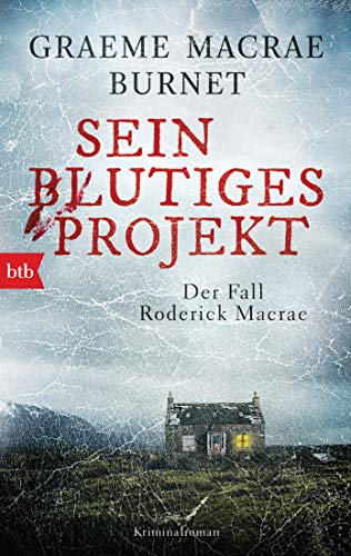 9783442716166: Sein blutiges Projekt - Der Fall Roderick Macrae: Kriminalroman