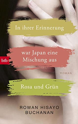 Imagen de archivo de In ihrer Erinnerung war Japan eine Mischung aus Rosa und Grn: Roman a la venta por medimops