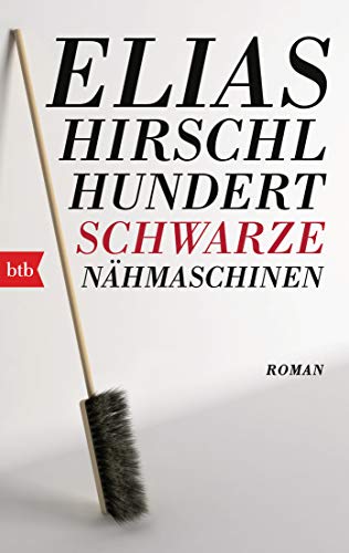 Beispielbild fr Hundert schwarze Nhmaschinen: Roman zum Verkauf von medimops