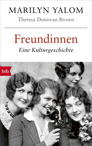 Imagen de archivo de Freundinnen: Eine Kulturgeschichte a la venta por medimops