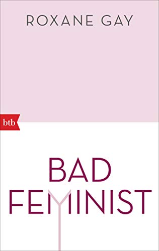 Beispielbild fr Bad Feminist zum Verkauf von Blackwell's