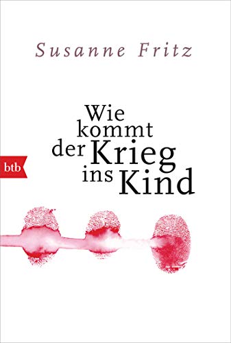 Stock image for Wie kommt der Krieg ins Kind -Language: german for sale by GreatBookPrices