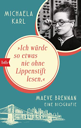 Beispielbild für Ich würde so etwas nie ohne Lippenstift lesen?: Maeve Brannan - Eine Biografie zum Verkauf von medimops