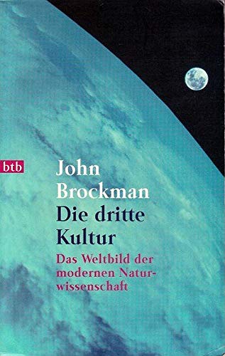 Die dritte Kultur : das Weltbild der modernen Naturwissenschaft. (72035 : btb) - Brockman, John