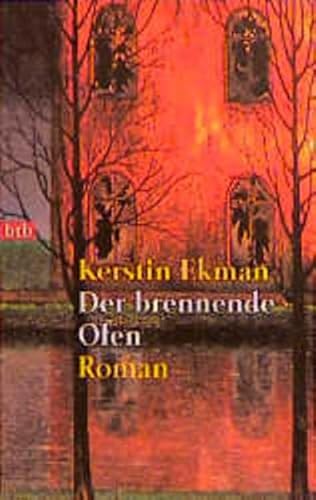 Der brennende Ofen. Roman.