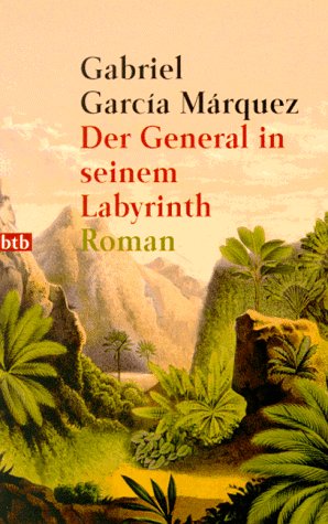 Stock image for Der General in seinem Labyrinth for sale by Ed Buryn Books