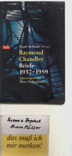 Briefe 1937 - 1959. (Ausgewählt und herausgegeben von Frank MacShane; Übertragen von Hans Wollschläger) - Chandler, Raymond