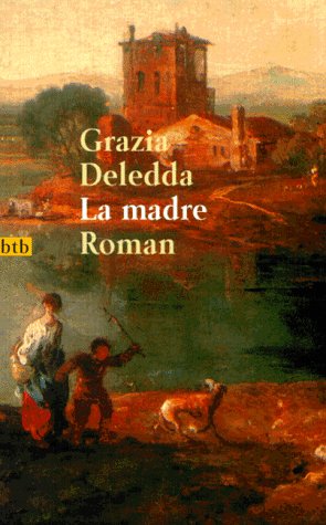 La madre : Roman - Grazia Deledda