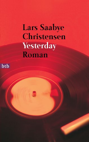 Yesterday - Lars Saabye Christensen
