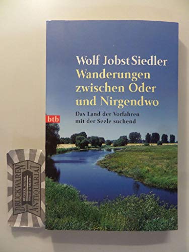 Beispielbild fr Wanderungen zwischen Oder und Nirgendwo. Das Land der Vorfahren mit der Seele suchend. zum Verkauf von medimops