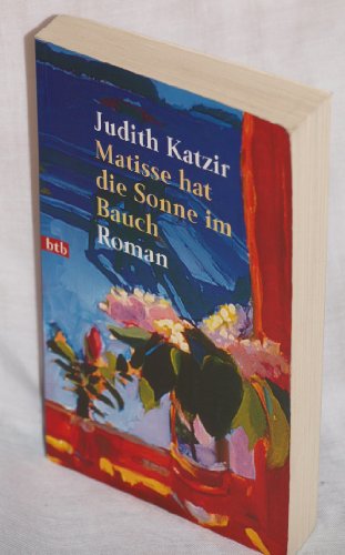 Beispielbild fr Matisse hat die Sonne im Bauch von Katzir, Judith; Linner, Barbara zum Verkauf von Nietzsche-Buchhandlung OHG