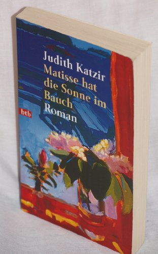 Stock image for Matisse hat die Sonne im Bauch von Katzir, Judith; Linner, Barbara for sale by Nietzsche-Buchhandlung OHG