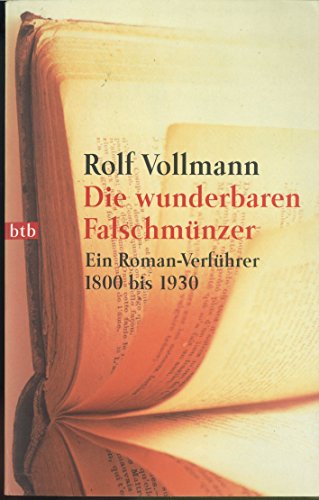 Stock image for Die wunderbaren Falschmnzer. Ein Roman-Verfhrer 1800 bis 1930 for sale by medimops