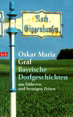 Stock image for Bayrische Dorfgeschichten aus frheren und heutigen Zeiten for sale by medimops
