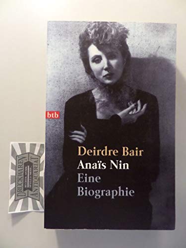 Anais Nin. Von Deirdre Bair (Autor), Silvia de Hollanda (Übersetzer) - Deirdre Bair (Autor), Silvia de Hollanda (Übersetzer)