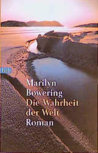 Stock image for Die Wahrheit der Welt. Bowering, Marilyn and Lutze, Kristian for sale by tomsshop.eu