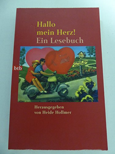 Stock image for Hallo mein Herz! Ein Lesebuch. TB for sale by Deichkieker Bcherkiste