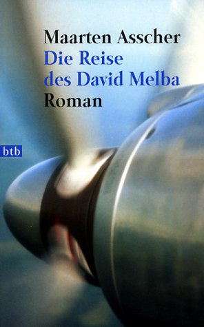 Die Reise des David Melba : Roman. Nr.72619 : btb - Asscher, Maarten