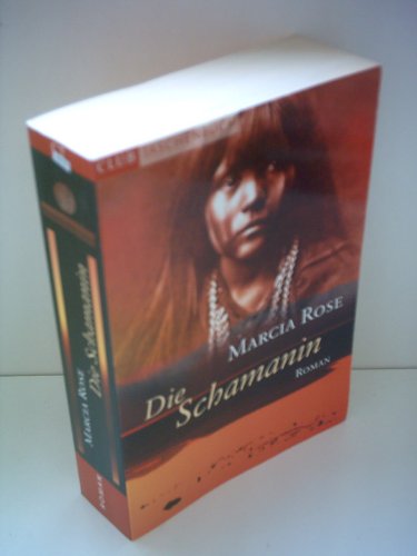 Stock image for Die Schamanin: Roman for sale by Sigrun Wuertele buchgenie_de