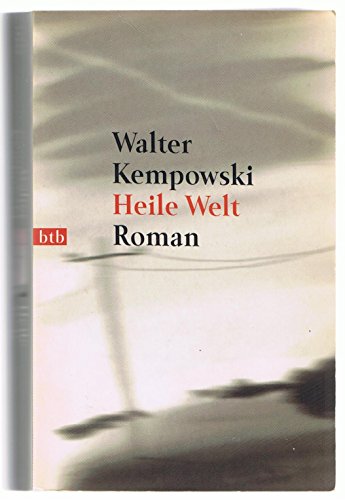 HEILE WELT. Roman - Kempowski, Walter