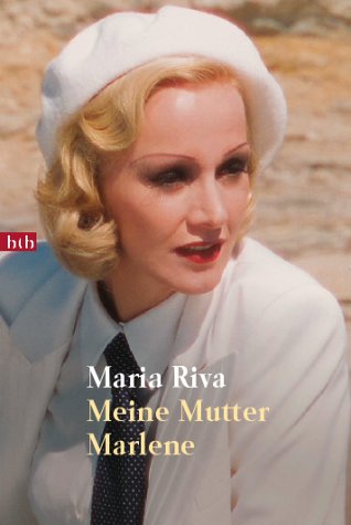 Meine Mutter Marlene - Riva, Maria