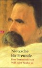 Beispielbild fr Nietzsche für Freunde (Taschenbuch) von Friedrich Nietzsche (Autor), Wolf J., jr. Siedler (Autor) zum Verkauf von Nietzsche-Buchhandlung OHG