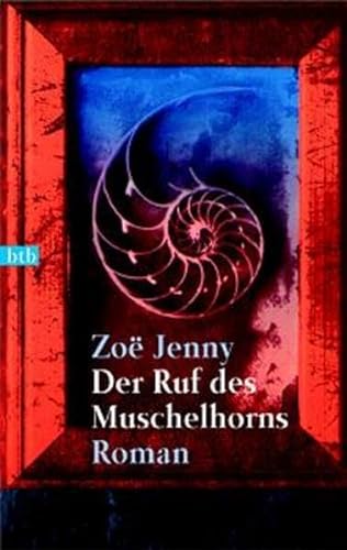 Beispielbild fr Der Ruf des Muschelhorns: Roman zum Verkauf von Leserstrahl  (Preise inkl. MwSt.)
