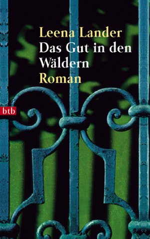 Stock image for Das Gut in den Wldern. for sale by Gabis Bcherlager