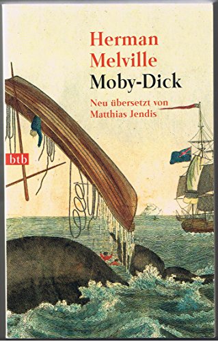 Moby-Dick: Neu übersetzt von Matthias Jendis - Herman Melville