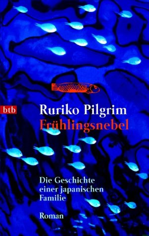 9783442727834: Frhlingsnebel. Die Geschichte einer japanischen Familie.