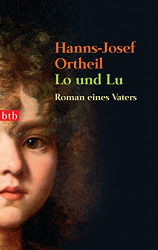 9783442727988: Lo und Lu: Roman eines Vaters: 72798