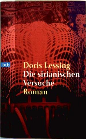 Die sirianischen Versuche. (9783442728138) by Lessing, Doris