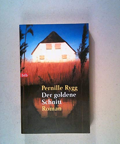 Der goldene Schnitt. (9783442728152) by Rygg, Pernille