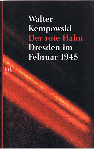 9783442728428: Der rote Hahn Dresden im Februar 1945