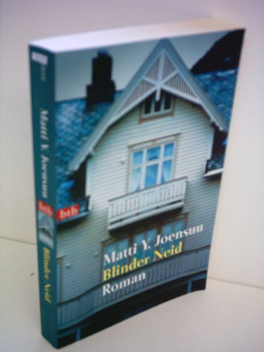 Blinder Neid. Roman - Joensuu Matti, Y. und Stefan Moster