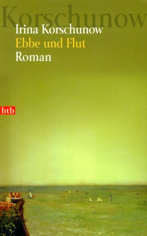 Ebbe und Flut. Roman. - (=btb Taschenbuch, Band 72173). - Korschunow, Irina