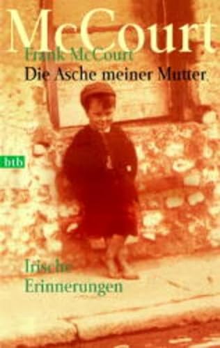 Stock image for Die Asche meiner Mutter. Sonderausgabe. Irische Erinnerungen. for sale by medimops