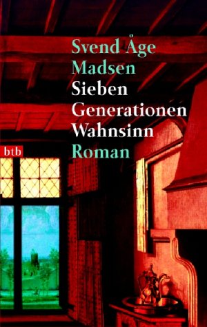 Sieben Generationen Wahnsinn. (9783442728961) by Madsen, Svend Age