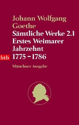 Beispielbild fr Smtliche Werke. Mnchner Ausgabe / Erstes Weimarer Jahrzehnt 1775-1786: BD 2.1 zum Verkauf von medimops