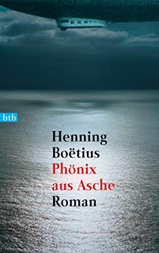 PHOENIX AUS ASCHE. Roman - Boëtius, Henning