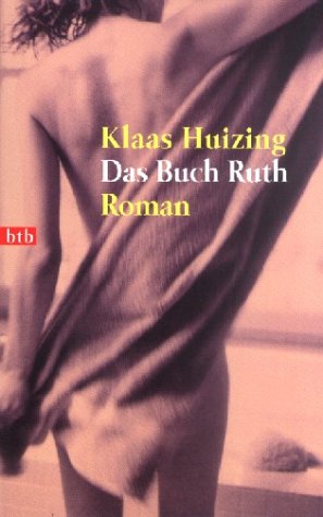 Das Buch Ruth. - Klaas Huizing