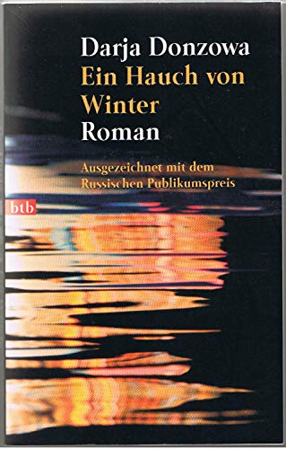 Stock image for Ein Hauch von Winter : Roman. Darja Donzowa. Aus dem Russ. von Judith Elze / Goldmann ; 73071 : btb for sale by Antiquariat Buchhandel Daniel Viertel