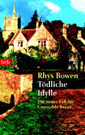 Tödliche Idylle: Ein neuer Fall für Constable Evans - Bowen, Rhys