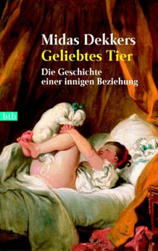 Stock image for Geliebtes Tier. Die Geschichte einer innigen Beziehung. for sale by medimops