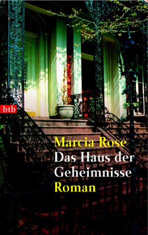 Beispielbild fr Das Haus der Geheimnisse: Roman (Taschenbuch) von Marcia Rose (Autor), Andrea Brandl ( bersetzer) zum Verkauf von Nietzsche-Buchhandlung OHG