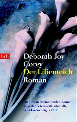 Der Lilienteich (9783442731794) by Deborah Joy Corey