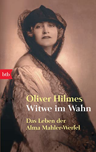 Witwe im Wahn - Das Leben der Alma Mahler-Werfel